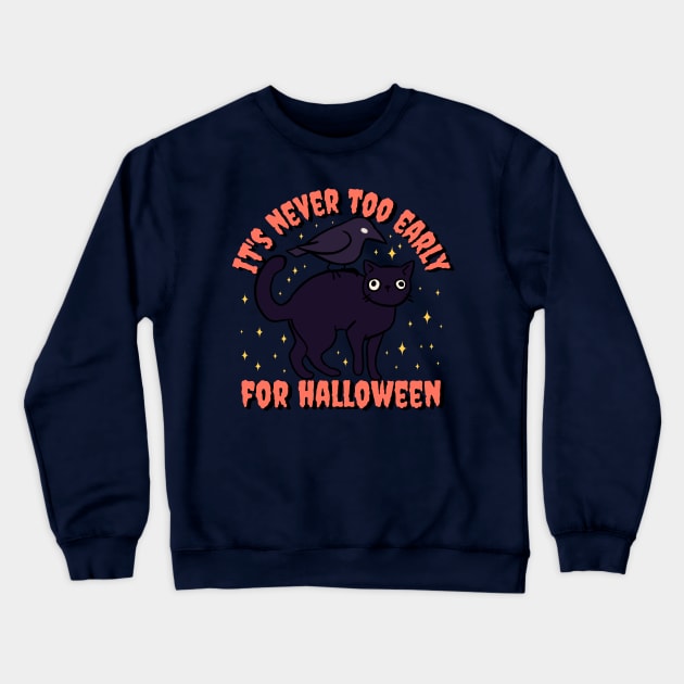 It is never too early for halloween a Cute Funny black cat with a crow Crewneck Sweatshirt by Yarafantasyart